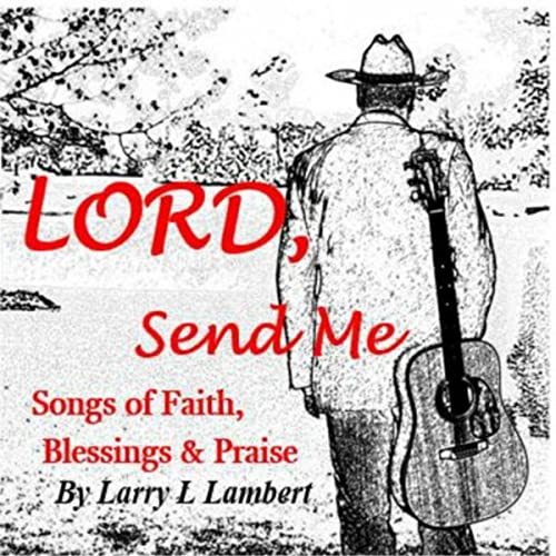 Lord, Send Me Songs of Faith, Blessings & Praise Album Cover