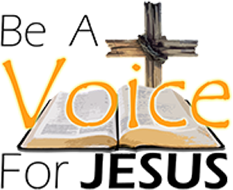 Be a Voice for Jesus